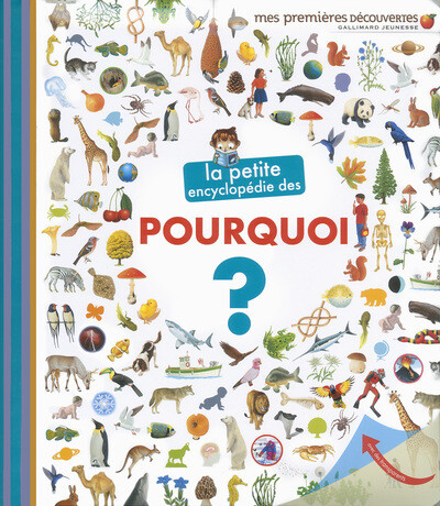 La petite encyclopedie des pourquoi ?