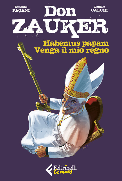 HABEMUS PAPA. Venga il mio regno. Don Zauker