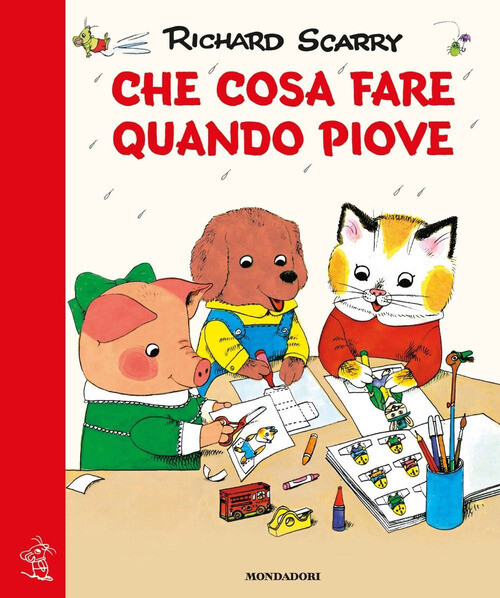 Che cosa fare quando piove. Giochiamo con Richard Scarry. Ediz. a colori