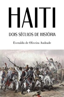 Haiti: dois seculos de historia