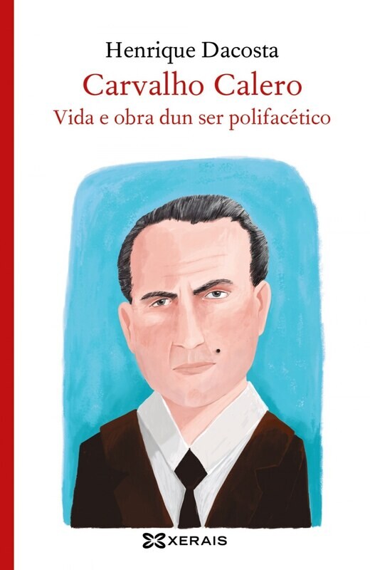 Carvalho Calero, vida e obra dun ser polifacetico