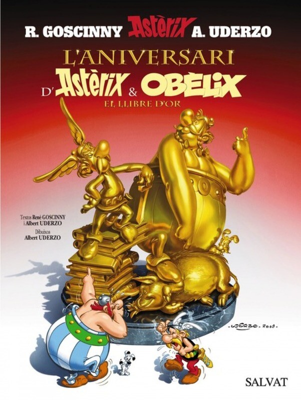 L ' aniversari d ' Asterix i Obelix. El llibre d ' or