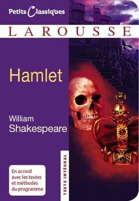 Hamlet : Petits Classiques Larousse