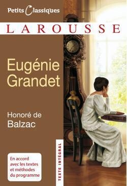 Eugenie Grandet : Petits Classiques Larousse