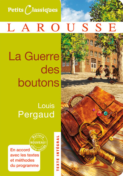 La Guerre des Boutons : Petits Classiques Larousse