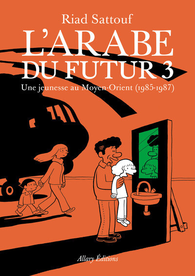 L'arabe du futur t.3 - une jeunesse au moyen-orient (1985-1987)