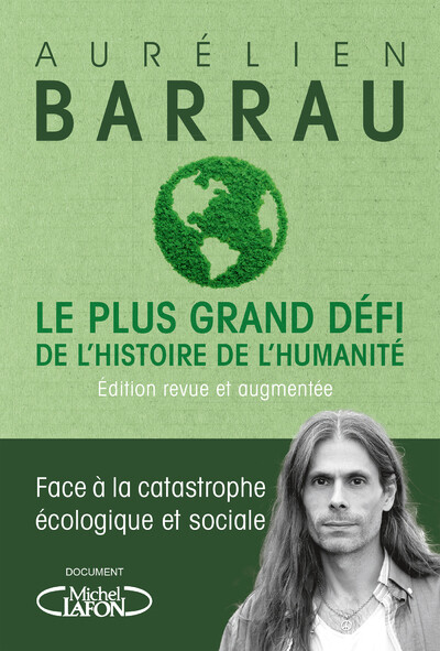 Le plus grand defi de l'histoire de l'humanite (edition revue et augmentee)