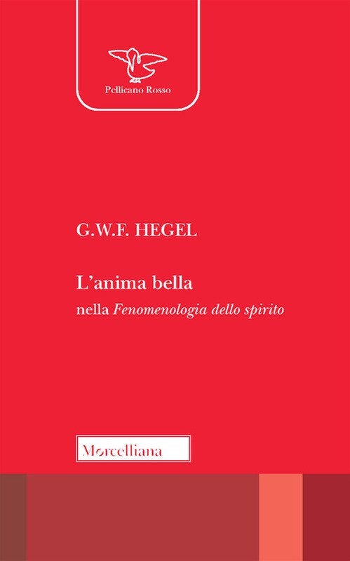 Anima bella nella "Fenomenologia dello spirito" (L')