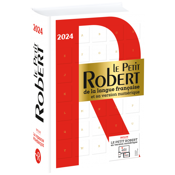 Le Petit Robert de la Langue Francaise 2024 : with free coded access to the online dictionary