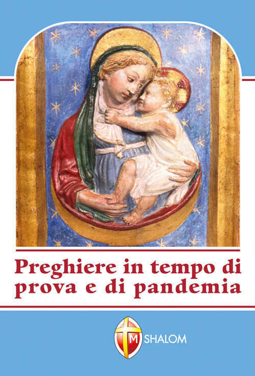 Preghiere in tempo di prova e pandemia