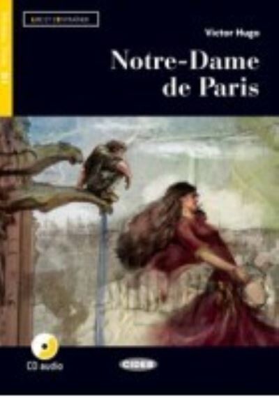 Notre Dame de Paris - CIDEB - Niveau Trois (B1)