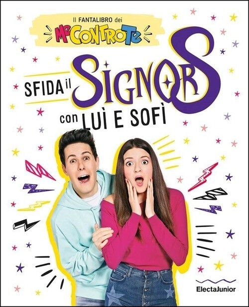Sfida il Signor S con LuI e SofI. Il fantalibro dei Me contro Te