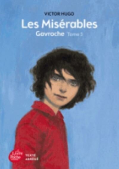 Les Miserables Tome 3 Gavroche (Texte abrege) :Small cover blemishes