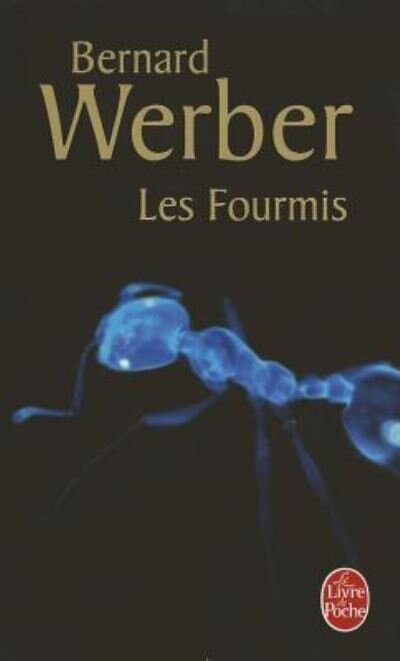 Le Cycle des Fourmis. Tome 1: Les Fourmis