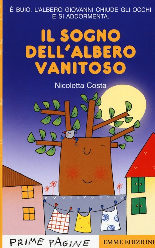 IL SOGNO DELL'ALBERO VANITOSO. EDIZ. A COLORI
