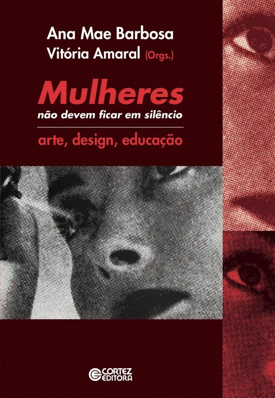 Mulheres nao devem ficar em silencio: arte, design, educacao