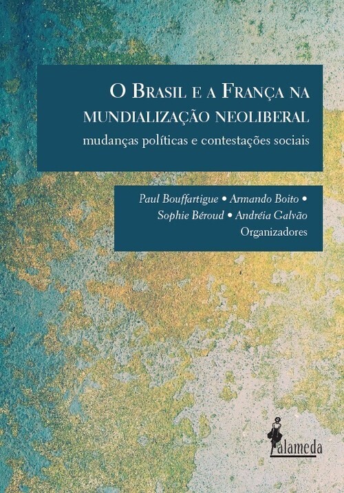O Brasil e a Franca na mundializacao neoliberal