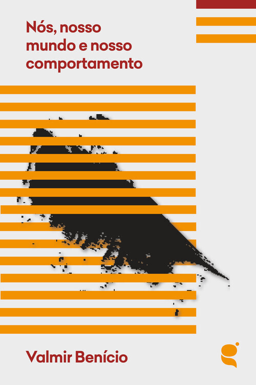 Nos, nosso mundo e nosso comportamento