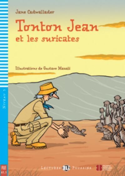 Young ELI Readers Tonton Jean et les suricates Young ELI Readers Tonton Jean et les suricates