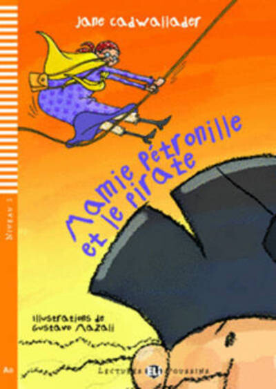 Young ELE readers Mamie Petronille et le pirate Young ELE readers Mamie Petronille et le pirate