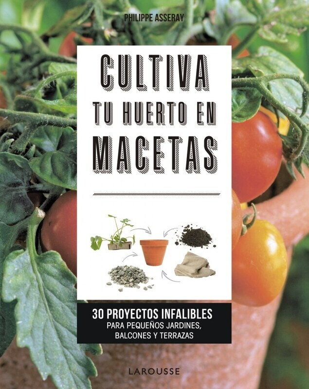 CULTIVA TU HUERTO EN MACETAS