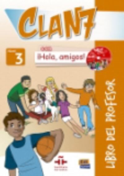 Clan 7 con Hola, amigos! Level 3 - Tutor Manual  + CD