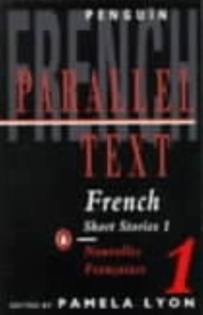 Penguin Parallel Text: Short Stories in French 1
