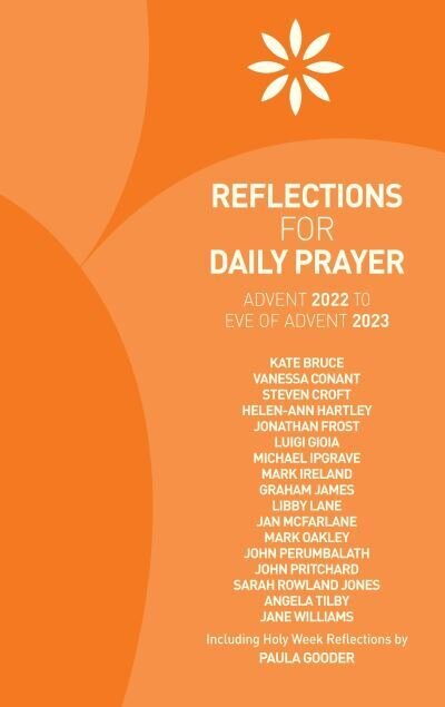 Reflections for Daily Prayer. Advent 2022 to Christ the King 2023