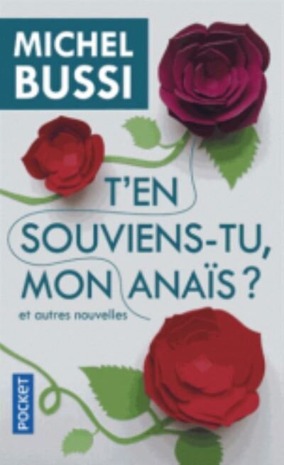 T'en souviens-tu mon Anais?