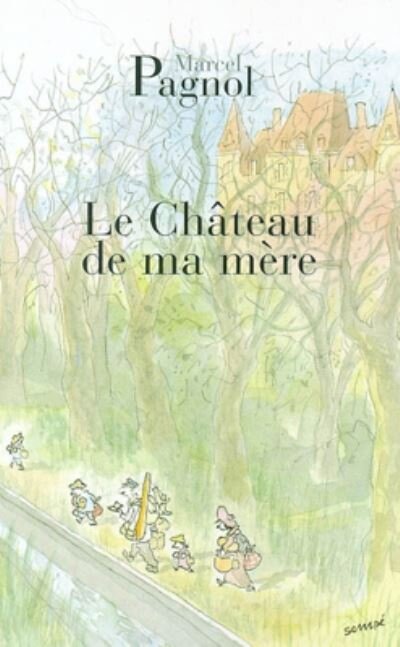 Le Chateau De Ma Mere