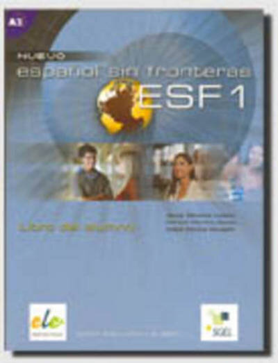 ESPANOL SIN FRONTERAS 1 Student Book  Le