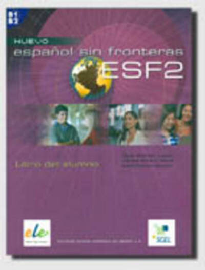 ESPANOL SIN FRONTERAS 2 Student Book Lev