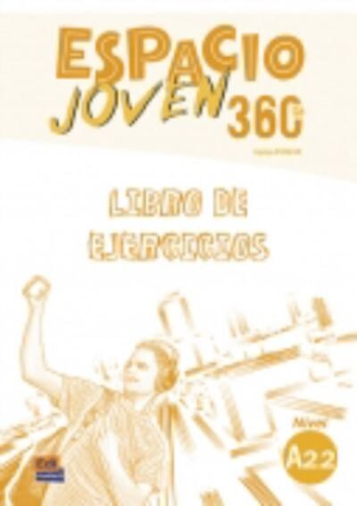 Espacio Joven 360 - Exercises Book. Level A2.2