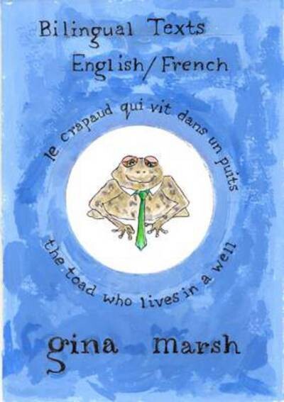 Le Crapaud Qui Vit Dans Un Puits - the toad who lives in a well Bilingual Paral