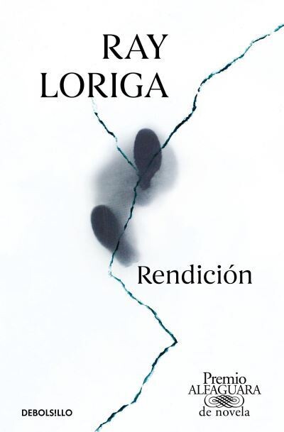 Rendicion (Premio Alfaguara 2017) / Surrender Rendicion (Premio Alfaguara 2017) / Surrender