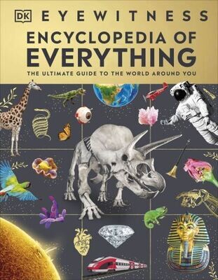 Eyewitness: Encyclopedia of Everything: DK