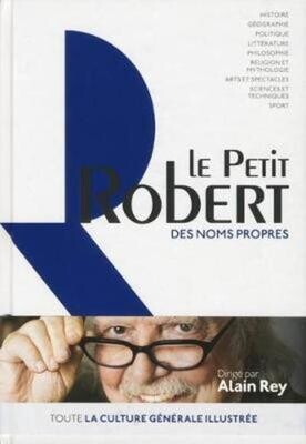Le Petit Robert Noms Propres 2019: Encyclopedic companion to Le Petit Robert
