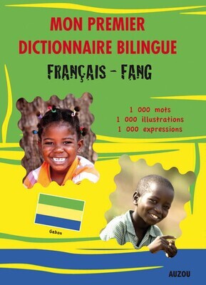 Mon Premier Dictionnaire Bilingues: Francais-Fang