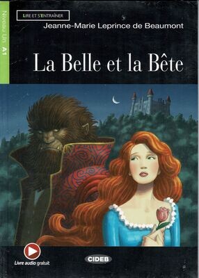 La Belle et la Bete: easy reader level A1 with free online audio access