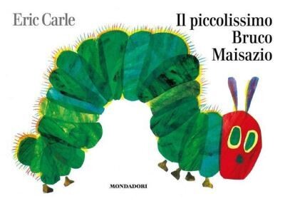 Piccolissimo Bruco Maisazio (Hungry caterpillar) Replaced by 9788804323327