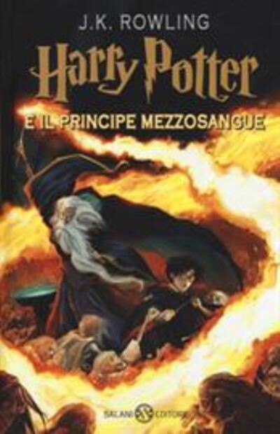 Harry Potter e il principe de la mezzosangue  Vol 6