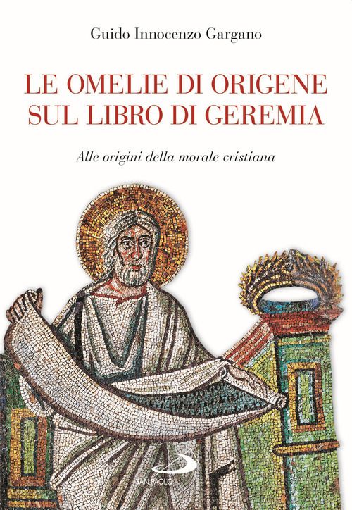 Omelie di Origene sul libro del profeta Geremia (Le)