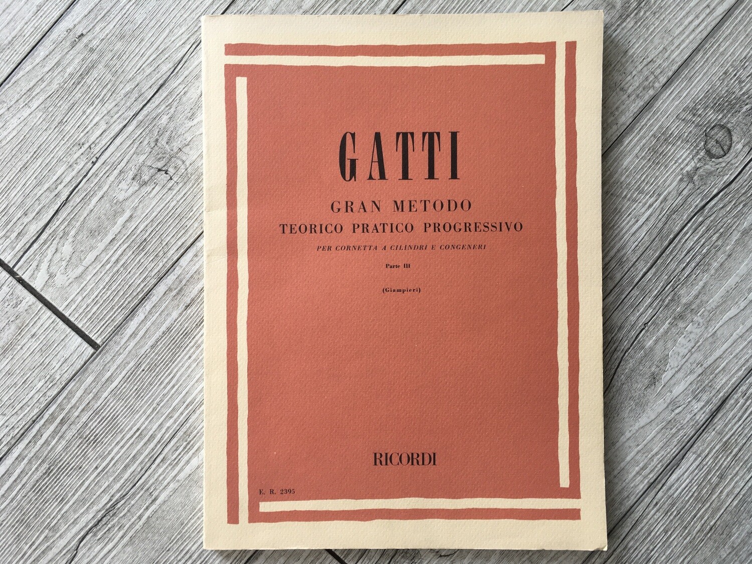 GATTI - Gran metodo per Cornetta a cilindri Vol. 3