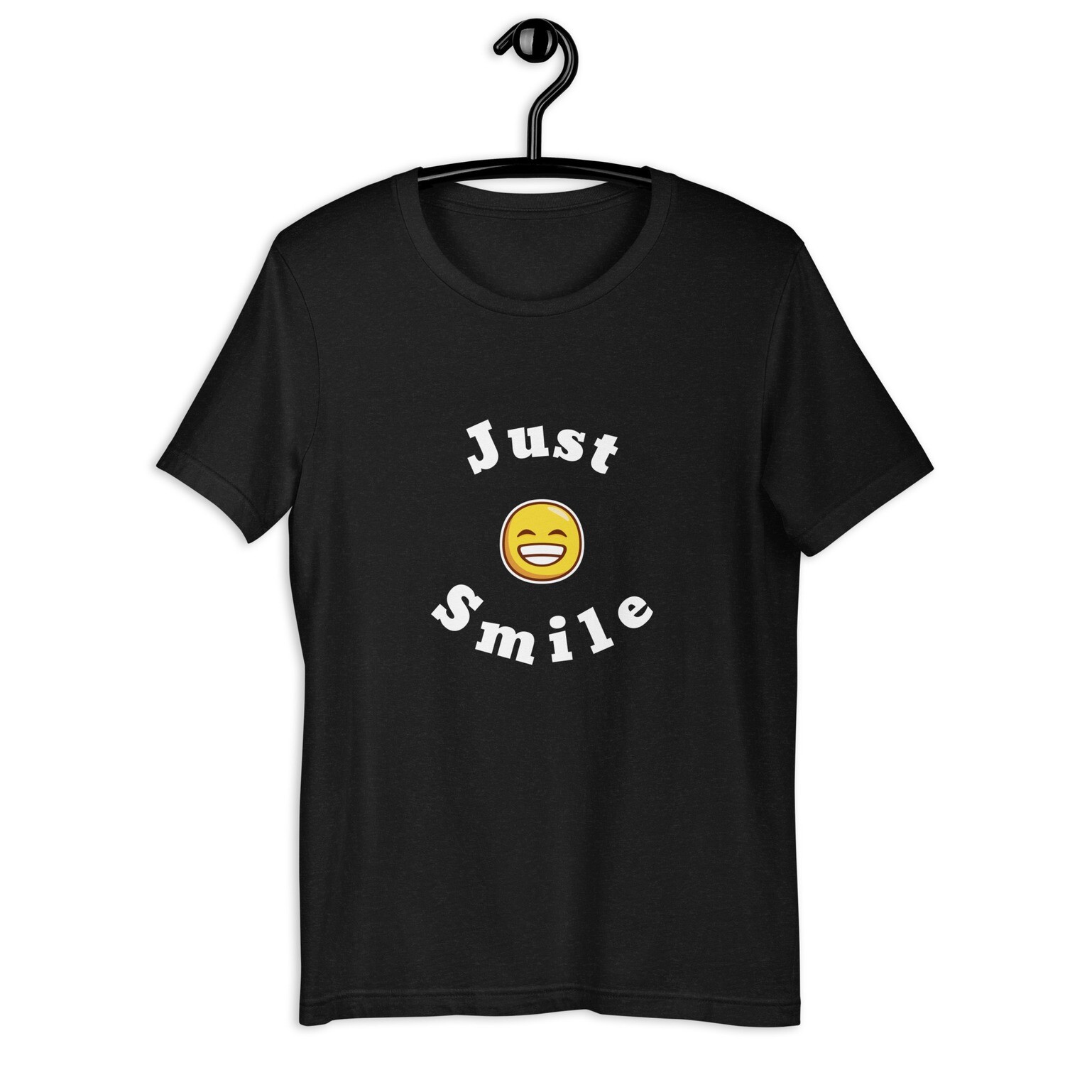 "Just Smile" Unisex t-shirt