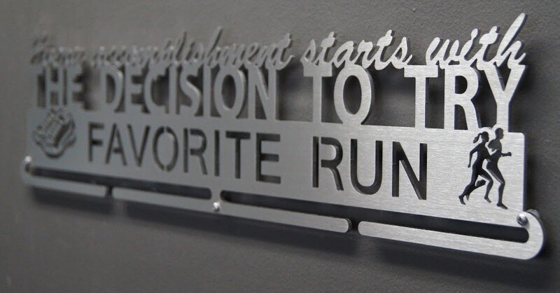 Favorite Run Every accomplishment starts with the decision to try