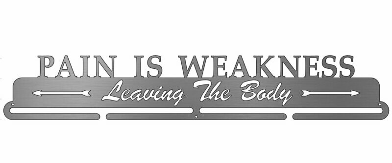 Medal Display Pain Is Weakness Leaving The Body