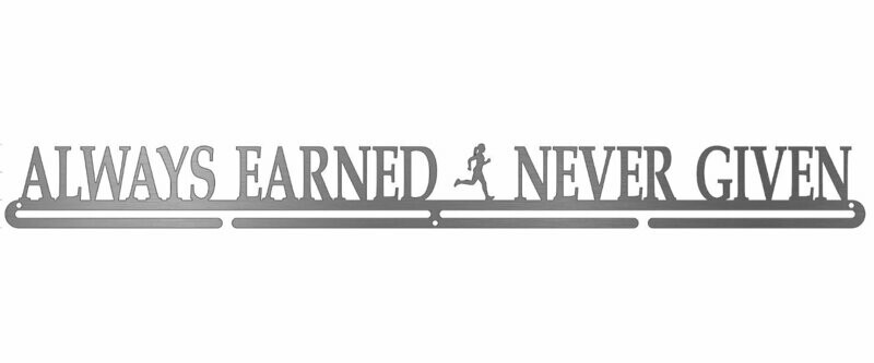 Always Earned Never Given - Female
