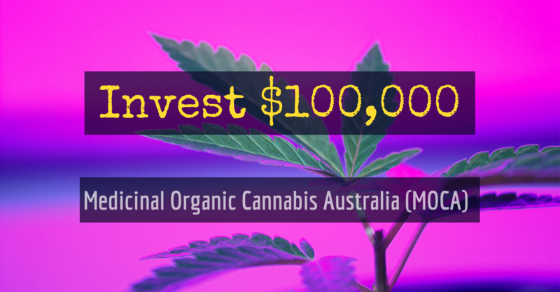 Buy 100,000 Shares in Medicinal Organic Cannabis Australia (MOCA)
