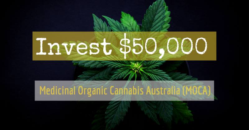 Buy 50,000 Shares in Medicinal Organic Cannabis Australia (MOCA)