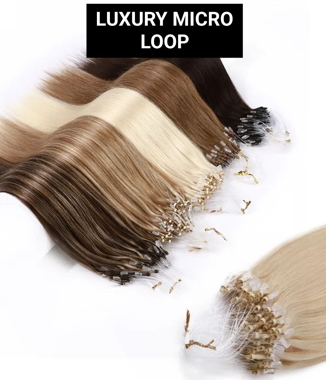 LUXURY MICRO LOOP HAIR EXTENSIONS